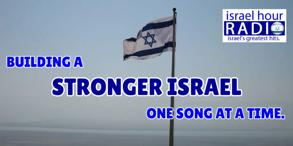 Israel Hour Radio: Building a Stronger Israel, One Song At a Time