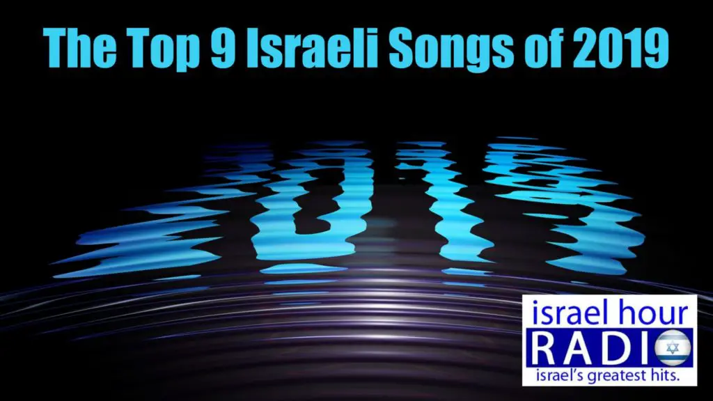 The Top 9 Israeli Songs of 2019