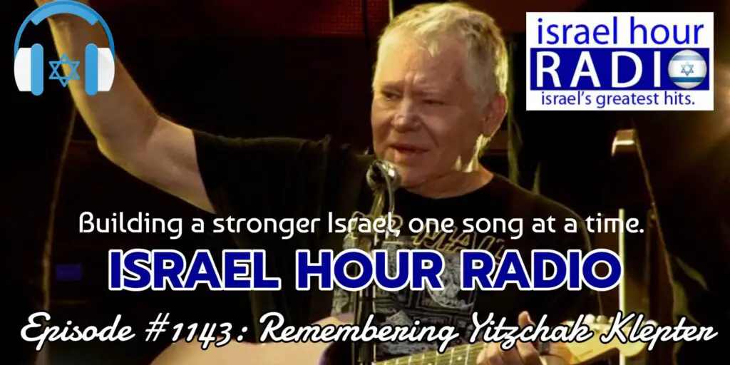 Episode #1143: Remembering Yitzchak Klepter