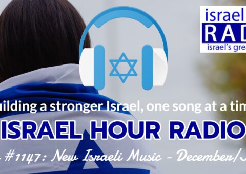 Episode #1147: New Israeli Music - December / January