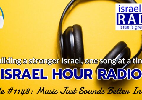 Episode #1148: Music Just Sounds Better In Israel