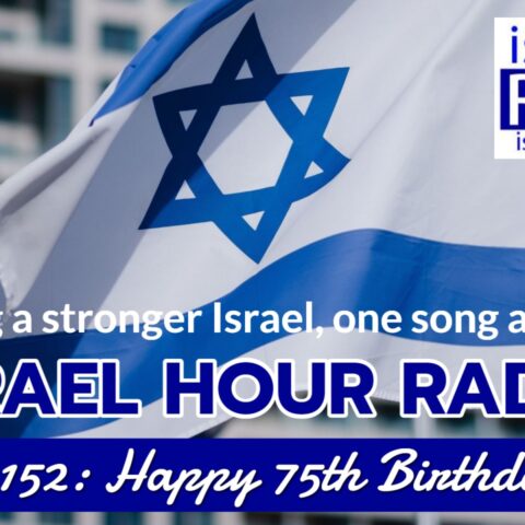 Episode #1152: Happy 75th Birthday, Israel!